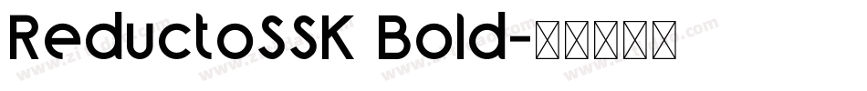 ReductoSSK Bold字体转换